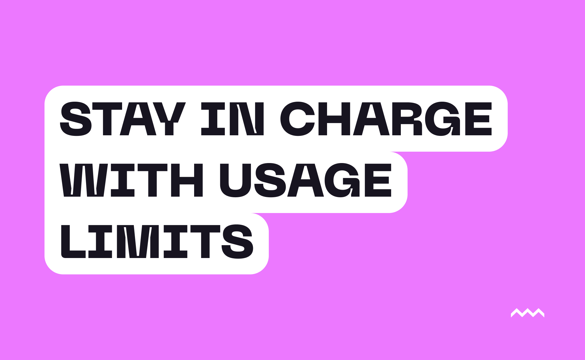 Control Your Spend With Usage Limits