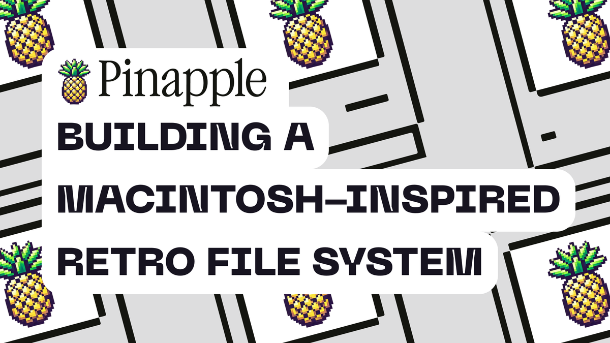 Building a Macintosh-Inspired Retro File System in the Browser