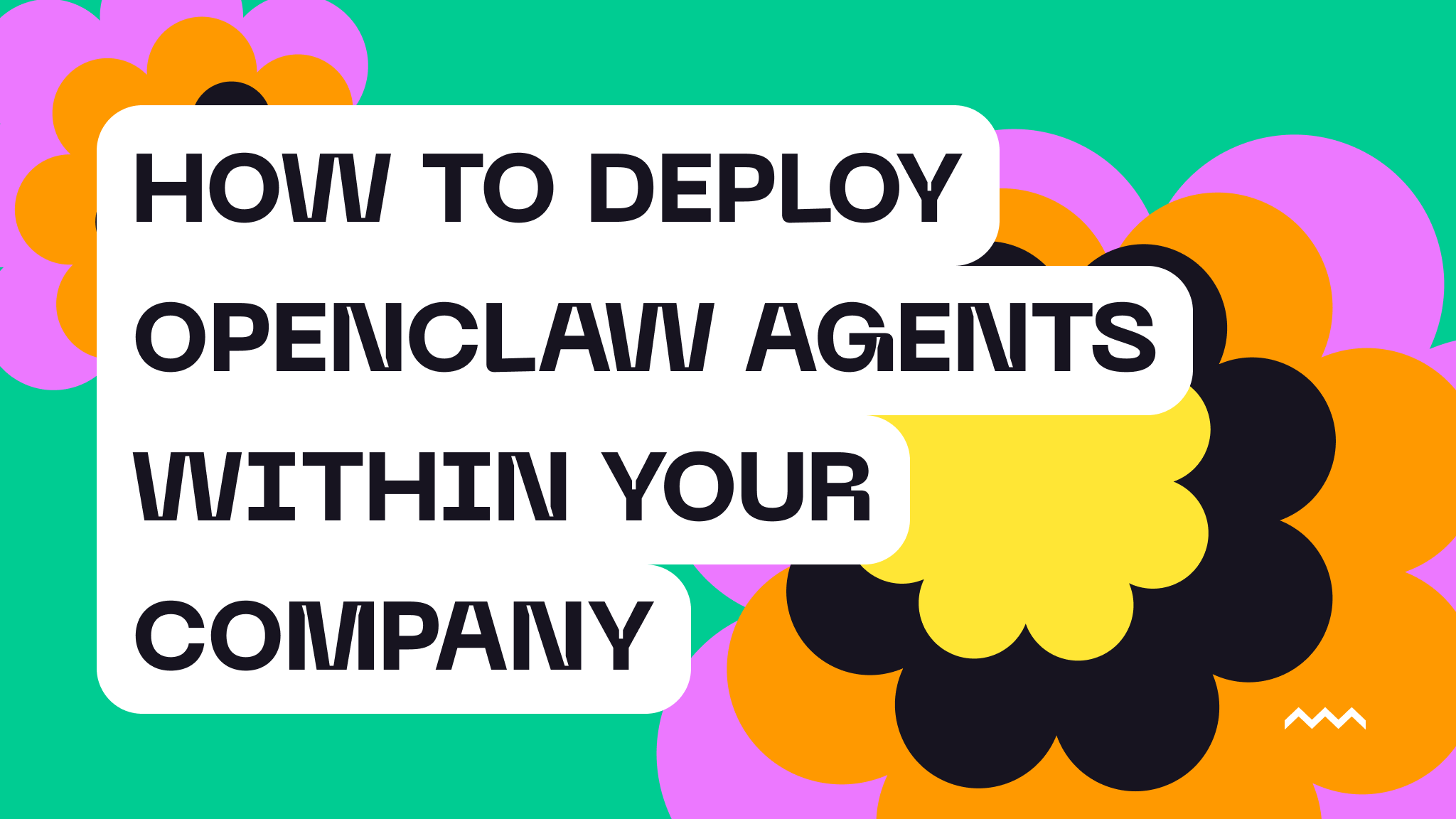 How to Deploy OpenClaw Agents Within Your Company