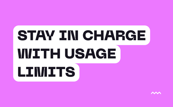 Control Your Spend With Usage Limits