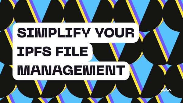 Simplify Your IPFS File Management with Key-Value Metadata