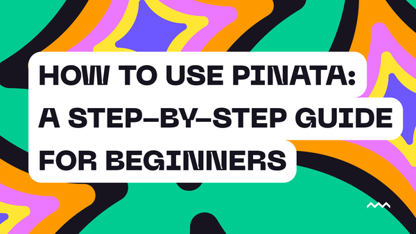 How to Use Pinata: A Step-by-Step Guide for Beginners