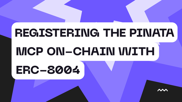 Registering the Pinata MCP On-Chain with ERC-8004