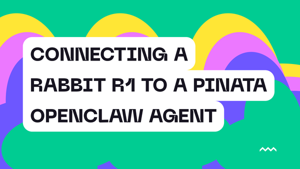Connecting a Rabbit R1 to a Pinata OpenClaw Agent